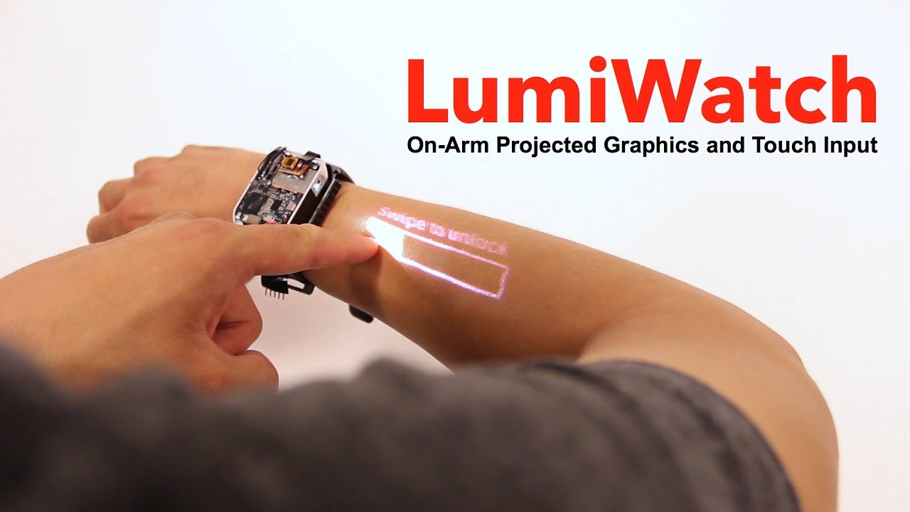 LumiWatch: ساعة ذكية تحول ذراعك إلى شاشة لمس