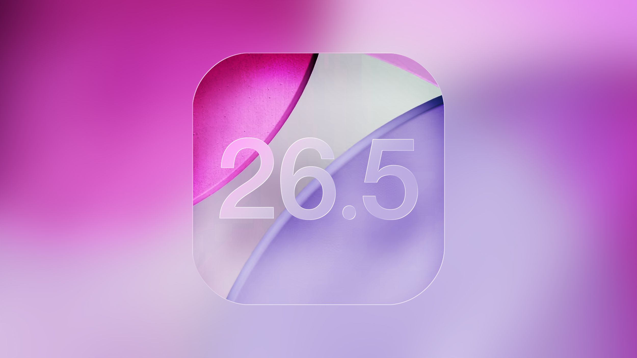 تحديث iOS 26.5 يصل رسمياً إلى مستخدمي آيفون بمزايا جديدة وتحسينات أمنية